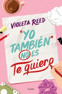 Foto 1 | Foto 1 | «yo También» No Es Te Quiero/«yo También» No Significa Que Te Quiera (edición En Español) - Venta Internacional.