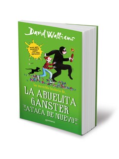 Foto 3 | Foto 3 | La Increíble Historia De... - La Increíble Historia De... La Abuelita Gánster Ataca De Nuevo Autor David Walliams