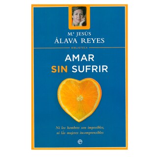 Foto 1 | Foto 1 | Libro Amar Sin Sufrir - La Esfera de Los Libros