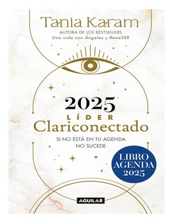 Foto 1 | Foto 1 | Libro Líder Clariconectado 2025 Editorial Aguilar Autor Tania Karam