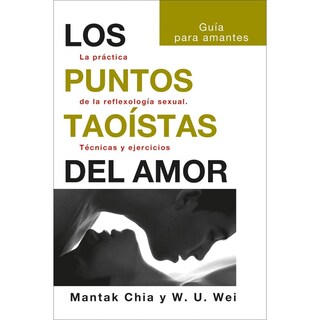 Foto 1 | Foto 1 | Los Puntos Taoístas Del Amor. La Práctica De La Reflexología Sexual. Técnicas Y Ejercicios