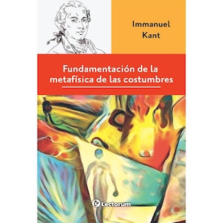 Foto 1 | Foto 1 | Fundamentación De La Metafísica De Las Costumbres
