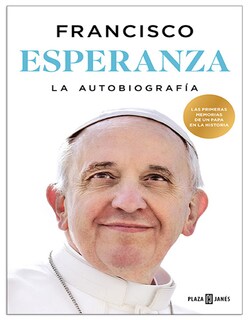 Foto 1 | Foto 1 | Libro Esperanza. La Autobiografía Autor Papa Francisco Editorial Plaza Janés