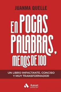 Foto 1 | Foto 1 | En Pocas Palabras, Menos De 100 Juanma Quelle Amat Tapa Blanda