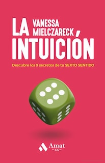 Foto 1 | Foto 1 | La Intuición - Los 9 Secretos De Tu Sexto Sentido Vanessa Mielczareck Amat Tapa Blanda