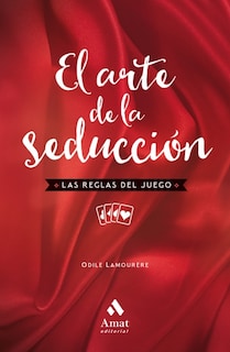 Foto 1 | Foto 1 | Libro El Arte De La Seducción Odile Lamourère Amat Tapa Blanda