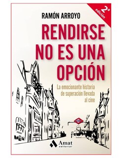 Foto 1 | Foto 1 | Rendirse No Es Una Opcion Ramon Arroyo Amat Tapa Blanda