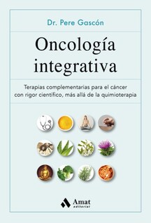 Foto 1 | Foto 1 | Oncologia Integrativa Pere Gascon Amat Tapa Blanda