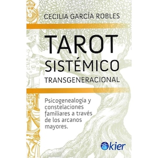Foto 1 | Foto 1 | Tarot Sistémico Transgeneracional. Psicogenealogía Y Constelaciones Familiares A Través De Los Arcan