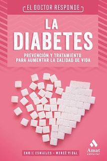 Foto 1 | Foto 1 | La Diabetes El Doctor Responde Vidal Esmatjes Amat Tapa Blanda