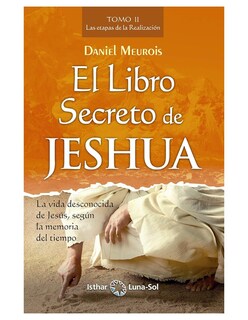 Foto 1 | Foto 1 | Libro Secreto De Jeshua, El T-ii Daniel Meurois Isthar Luna Y Sol Tapa Blanda