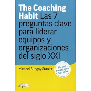 Foto 1 | Foto 1 | The Coaching Habit: Las 7 Preguntas Clave Para Liderar Equi