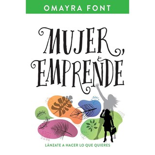 Foto 1 | Foto 1 | Mujer, Emprende: Lánzate A Hacer Lo Que Quieres