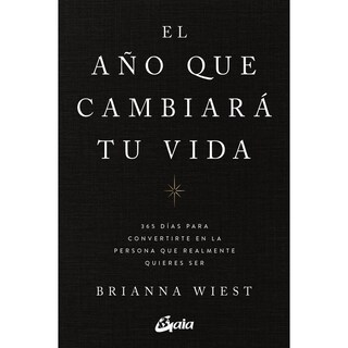 Foto 1 | Foto 1 | El Año Que Cambiará Tu Vida. 365 Días Para Convertirte En La Persona Que Realmente Quieres Ser
