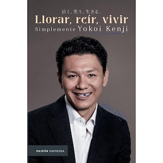 Foto 1 | Foto 1 | Llorar, Reír, Vivir. Simplemente Yokoi Kenji