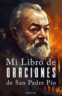 Foto 1 | Foto 1 | Libro Mi Libro De Oraciones De San Padre Pío (edición En Español) - Venta Internacional.