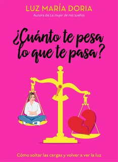 Foto 1 | Foto 1 | Reservar Aguilar ¿cuánto Te Pesa Lo Que Te Pasa? /¿cuánto Te Pesa Lo Que Pasa? (edición En Español) - Venta Internacional.