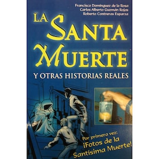 Foto 1 | Foto 1 | La Santa Muerte Y Otras Historias Reales