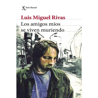Foto 1 | Foto 1 | Libro los Amigos Míos se Viven Muriendo