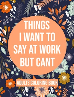 Foto 1 | Foto 1 | Libro Para Colorear: Cosas Que Quiero Decir En El Trabajo Pero Que No Puedo Decir Como Adulto - Venta Internacional.