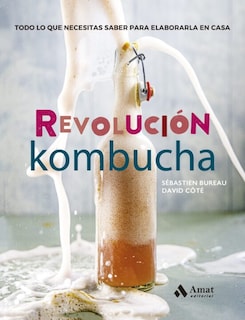 Foto 1 | Foto 1 | Revolucion Kombucha David Cote Y Sebastien Bureau Amat Tapa Blanda