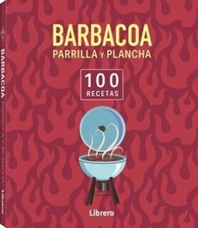 Foto 1 | Foto 1 | 100 Recetas Barbacoa, Parrilla Y Plancha Varios Autores Librero Tapa Blanda