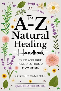 Foto 1 | Foto 1 | Libro El Manual De Sanación Natural De La A A La Z: Remedios Probados Y Verdaderos - Venta Internacional.