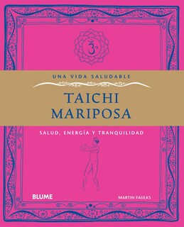 Foto 1 | Foto 1 | Taichi Mariposa. Vida Saludable Martin Faulks Blume Tapa Blanda
