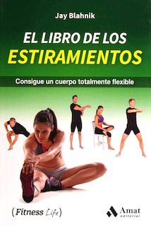 Foto 1 | Foto 1 | El Libro De Los Estiramientos Jay Blahnik Amat Tapa Blanda