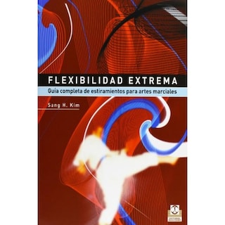 Foto 1 | Foto 1 | Flexibilidad Extrema. Guía Completa De Estiramientos Para Artes Marciales