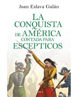 Foto 1 | Foto 1 | La Conquista De América Contada Para Escépticos