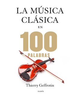 Foto 1 | Foto 1 | La Música Clásica En 100 Palabras