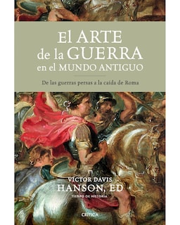 Foto 1 | Foto 1 | El Arte De La Guerra En El Mundo Antiguo