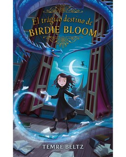 Foto 1 | Foto 1 | Libro \"El Trágico Destino De Birdie Bloom\" - Temre Beltz