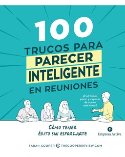 Foto 1 | Foto 1 | Libro \"100 Trucos Para Parecer Inteligente En Reuniones\" - Sarah Cooper
