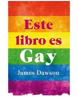 Foto 1 | Foto 1 | Libro \"Este Libro Es Gay\" - James Dawson