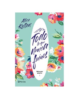 Foto 1 | Foto 1 | Libro ''todo Lo Que Nunca Fuimos''