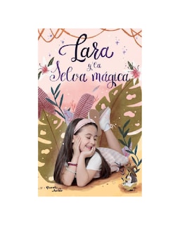 Foto 1 | Foto 1 | Libro ''lara Y La Selva Mágica''