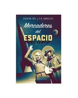 Foto 1 | Foto 1 | Libro ''mercaderes Del Espacio''