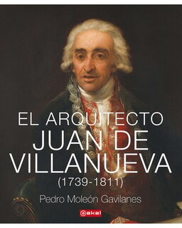 Foto 1 | Foto 1 | Libro ''el Arquitecto Juan De Villanueva (1739 – 1811)''