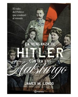 Foto 1 | Foto 1 | Libro ''la Venganza De Hitler Contra Los Habsburgo''