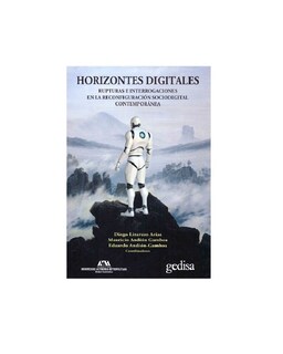 Foto 1 | Foto 1 | Libro '' Horizontes Digitales Rupturas E Interrogaciones En La Configuración Sociodigital Contemporánea.''