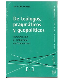 Foto 1 | Foto 1 | Libro '' De Teólogos, Pragmáticos Y Geopolíticos''