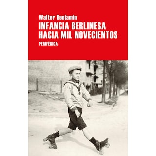 Foto 1 | Foto 1 | Libro Infancia Berlinesa hacia Mil Novecientos