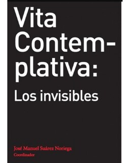 Foto 1 | Foto 1 | Libro '' Vita Contemplativa: Los Invisibles''