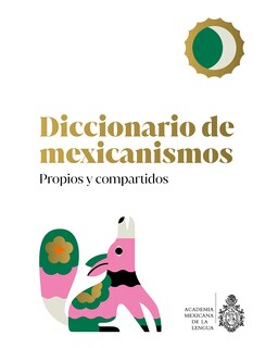 Foto 1 | Foto 1 | Libro ''diccionario De Mexicanismos. Propios Y Compartidos''