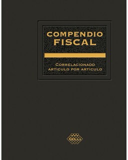 Foto 1 | Foto 1 | Libro ''compendio Fiscal Correlacionado Articulo Por Articulo 2023''