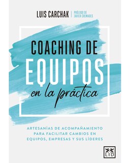 Foto 1 | Foto 1 | Libro ''coaching De Equipos En La Práctica''