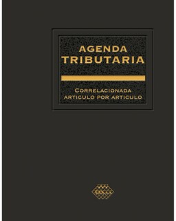 Foto 1 | Foto 1 | Libro ''agenda Tributaria Correlacionada Artículo Por Artículo 2023''