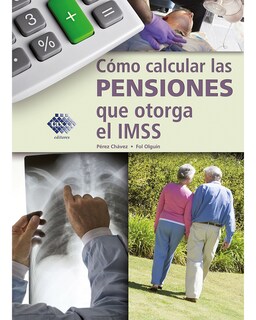 Foto 1 | Foto 1 | Libro ''cómo Calcular Las Pensiones Que Otorga El Imss 2023''